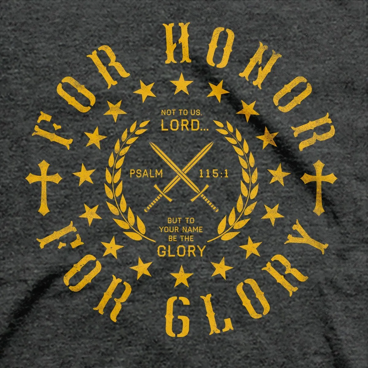 HOLD FAST Christian T-Shirt Honor and Glory By KERUSSO
